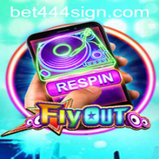 Explore the Exciting World of FlyOut and Discover How to Sign Up with Bet444