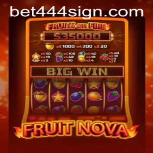 Exploring FruitNova: A New Gaming Sensation with Bet444 Sign Up Offers